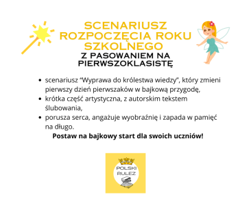 Scenariusz rozpoczęcia roku szkolnego + pasowanie pierwszaków